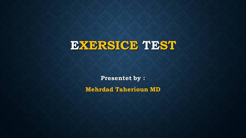 متخصص قلب اصفهان EXERSICE TEST